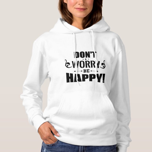 Moletom “Don’t Worry Be Happy” sweatshirt (Frente)