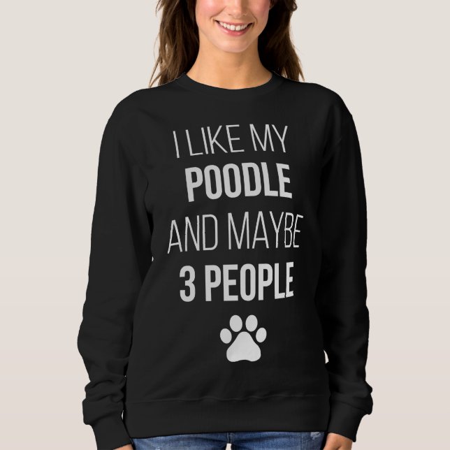 Moletom Dono De Poodles Engraçado Para Mulheres (Frente)