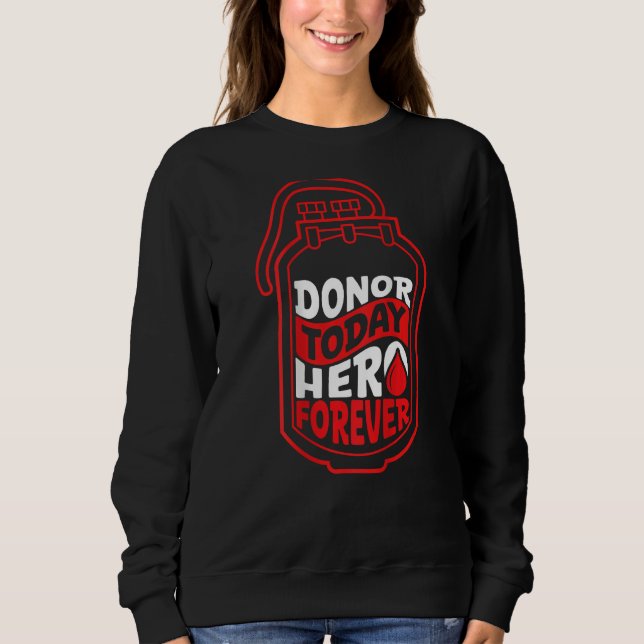 Moletom Donor Today, Hero Forever Backprint Blood Donor (Frente)