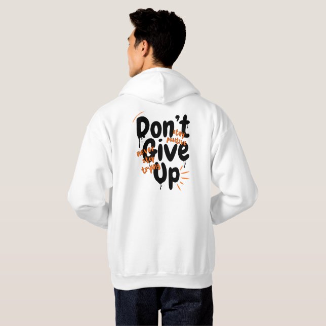 Moletom Don't Give Up - Stay Positive Motivational Back Pr (Parte Traseira Completa)