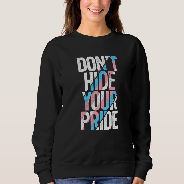 Moletom Don't Hide Your Pride Transgender Trans Flag FTM M (Frente)