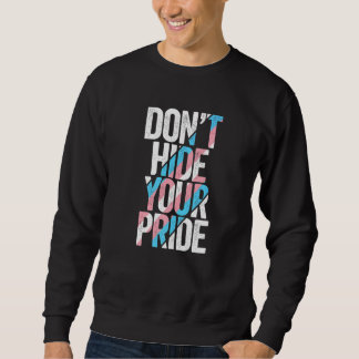 Moletom Don't Hide Your Pride Transgender Trans Flag FTM M