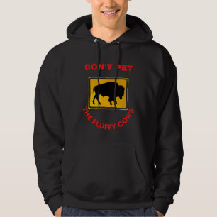 Moletom don't pet the fluffy cows