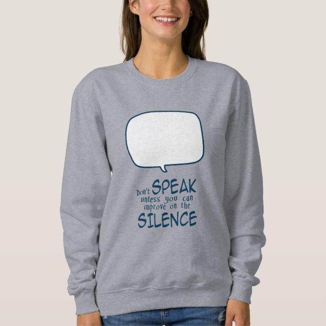 Moletom Don't Speak (Frente)