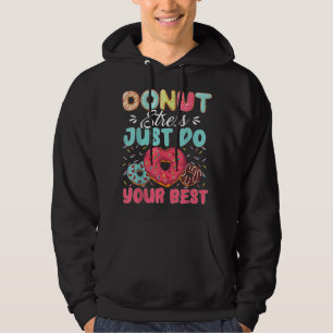 Moletom Donut Stress Just Do Your Best Cute Teacher Testin