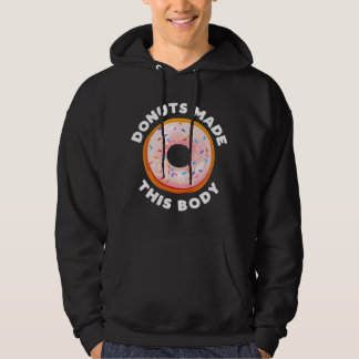 Moletom Donuts Divertidos Fizeram Este Corpo motivação de 