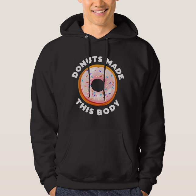 Moletom Donuts Divertidos Fizeram Este Corpo motivação de  (Frente)