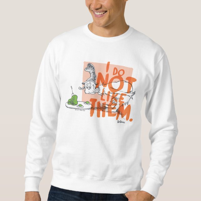Moletom Dr. Seuss Cara-Eu-Sou "Eu Não Gosto" (Frente)