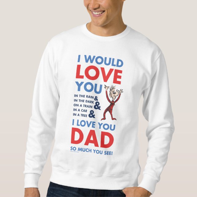 Moletom Dr. Seuss | Eu Amo Você Papai Tanto Como Você Vê (Frente)