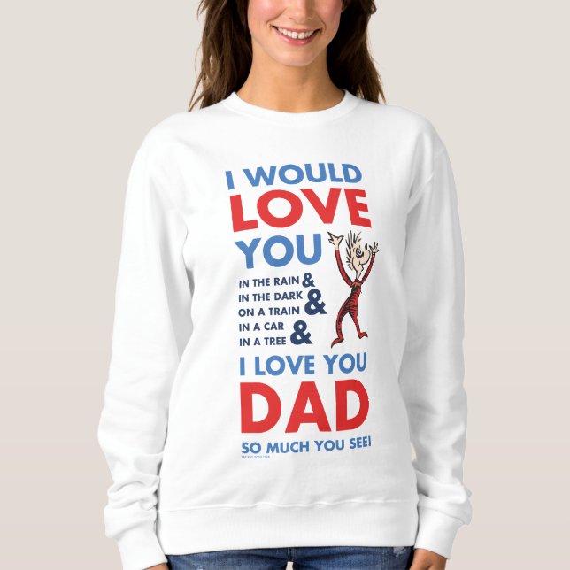 Moletom Dr. Seuss | Eu Amo Você Papai Tanto Como Você Vê (Frente)