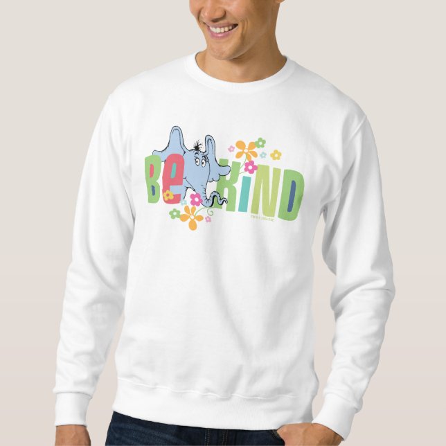 Moletom Dr. Seuss Horton Hears A Quem | Seja Gentil (Frente)