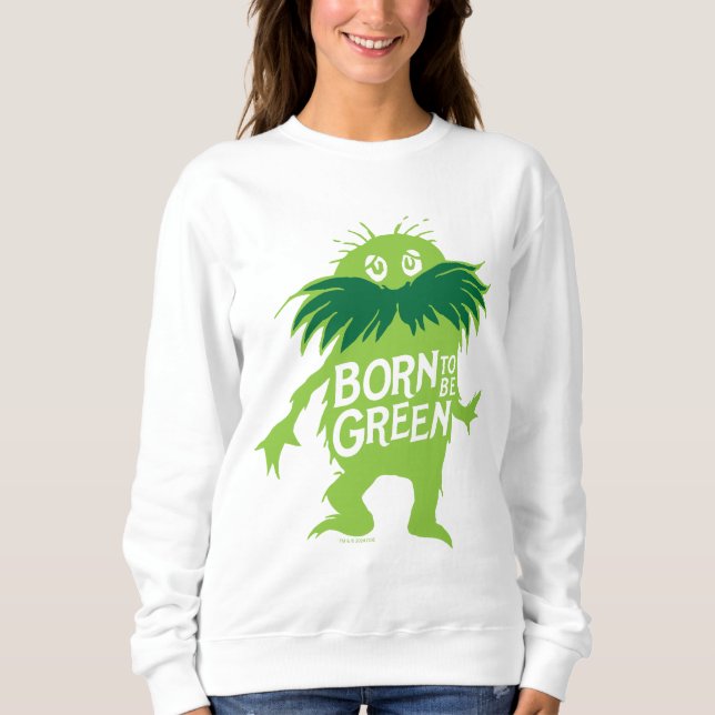 Moletom Dr. Seuss | Lorax - Nascido Para Ser Verde (Frente)