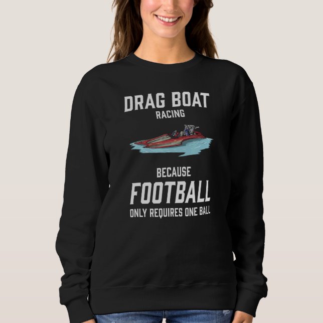 Moletom Drag Boat Racing I Drag Boat Driver Speedboat driv (Frente)
