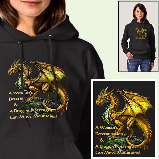 Moletom Dragão Verde Dourado & Mulher Pode Mover Montanhas (Criador carregado)