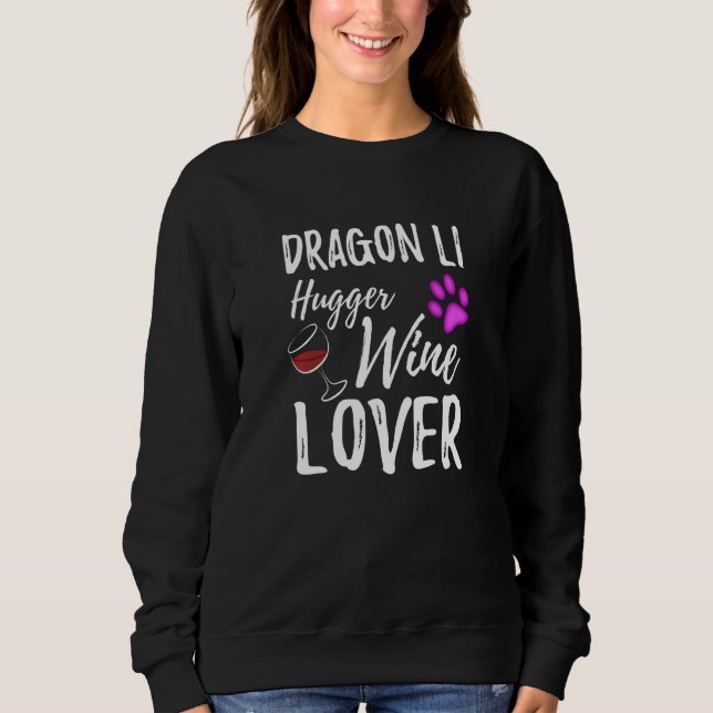 Moletom Dragon Li Hugger Wine Lover Cat Mãe Ou Pai (Frente)