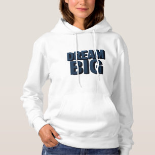 Moletom Dream Big