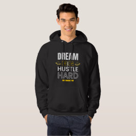 Moletom Dream Big Hustle Duro - Citação Motivacional