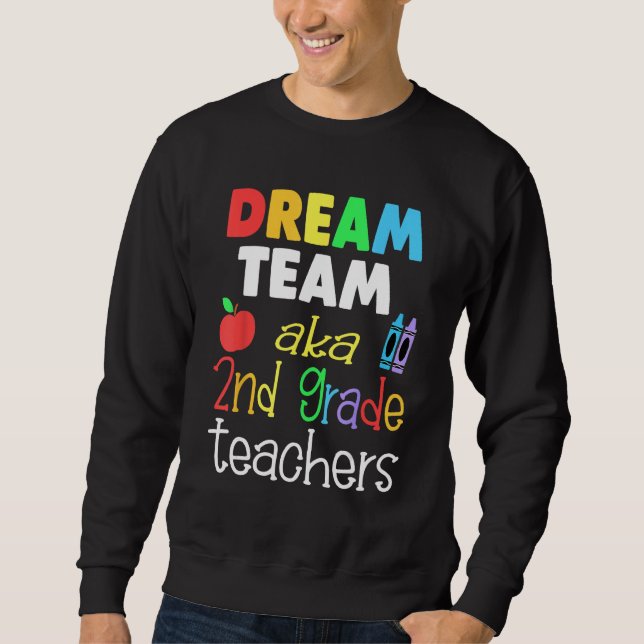 Moletom Dream team 2nd Grade Quote  Teachers Back to Schoo (Frente)