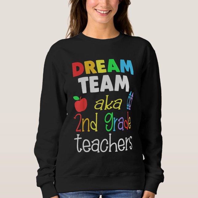 Moletom Dream team 2nd Grade Quote  Teachers Back to Schoo (Frente)