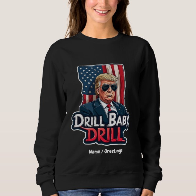 Moletom Drill Baby Drill Trump 2025 Independência da Améri (Frente)
