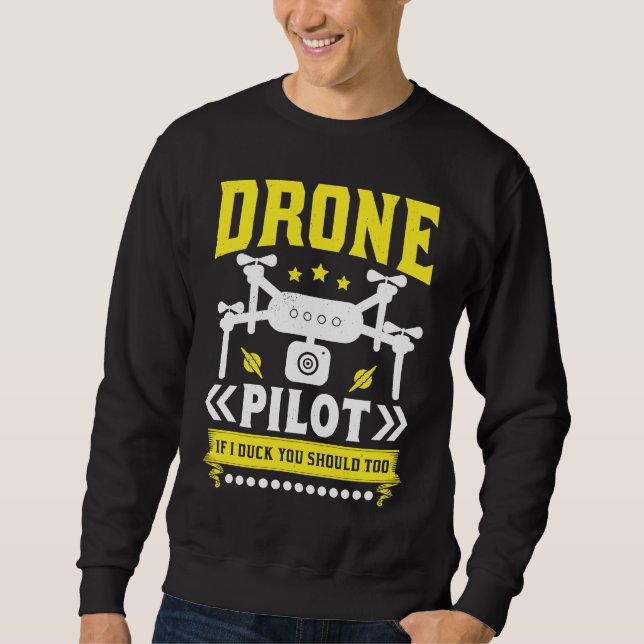 Moletom Drone Pilot Enthusiasts Wings If I Duck you Should (Frente)