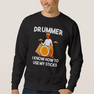 Moletom Drummer I Know How To Use My Sticks Percussion Dr