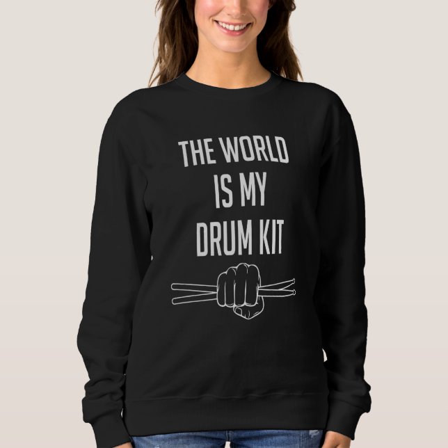 Moletom Drummer Saying The World Is My Drum Kit (Frente)