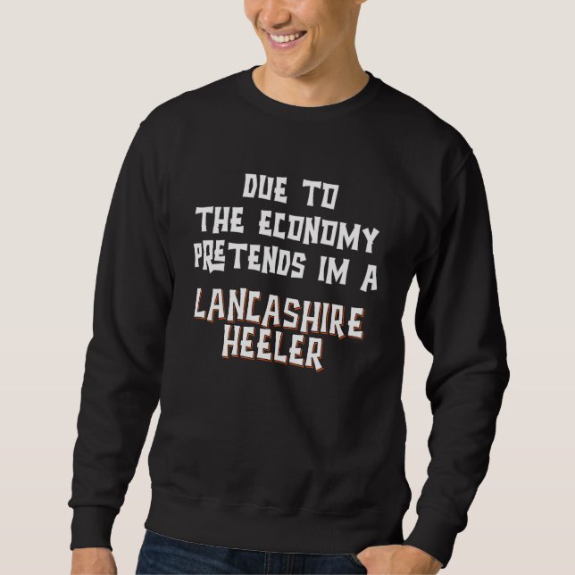 Moletom Due Economy Pretend LANCASHIRE HEELER Easy Hallowe (Frente)