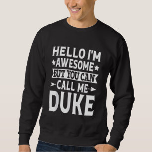 Moletom Duke - Homens Engraçados Primeiro Nome Olá Sou Inc