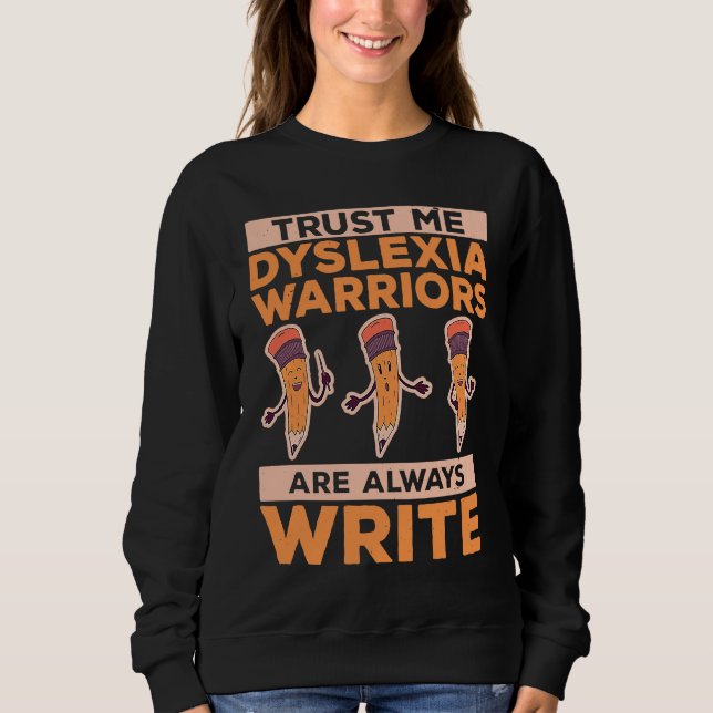 Moletom Dyslexia Awareness Dyslexia Warrior Pun Dyslexic R (Frente)