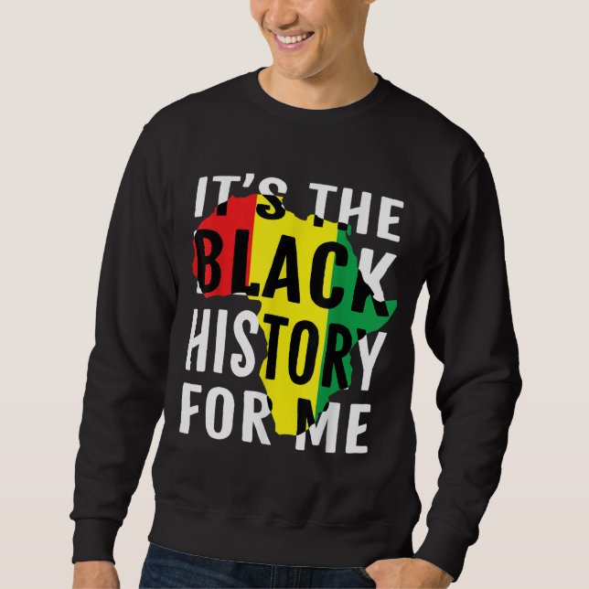 Moletom É a história negra para mim, o primo afro-american (Frente)
