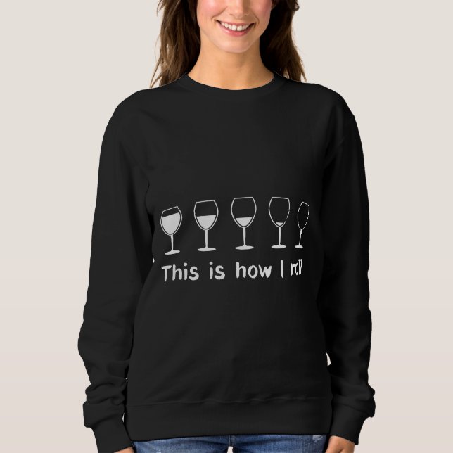 Moletom É Assim Que Eu Lanço A Experiência Do Vinho (Frente)
