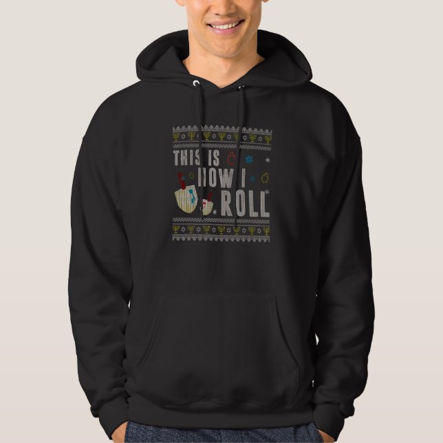 Moletom É Assim Que Eu Roll Giro Dreidel Ugly Hanukkah Swe (Frente)