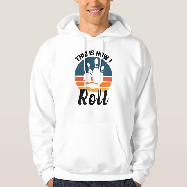 Moletom É Assim Que Eu Rolo Pun Retro Boliche (Frente)
