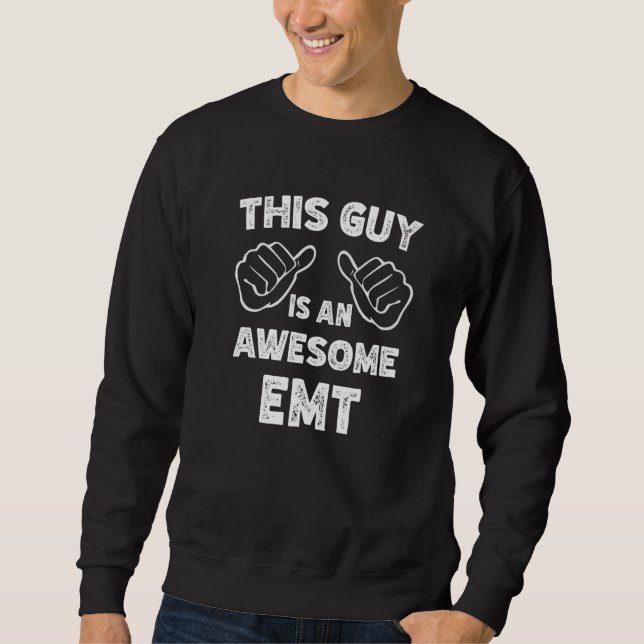 Moletom É assim que um EMT incrível se parece   (Frente)