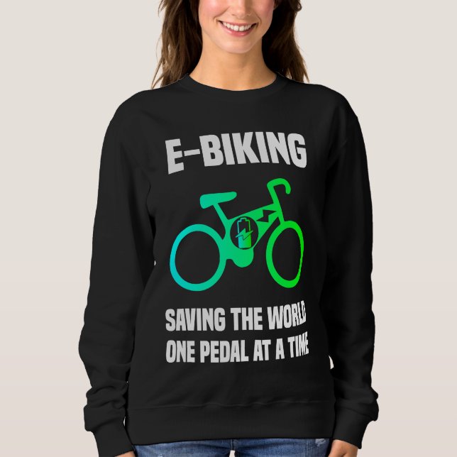 Moletom E Bike   E Biking Pedal Saying Joke Electric Bike (Frente)