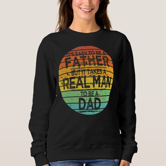 Moletom É Fácil Ser Um Pai Mas É Preciso Um Homem De Verda (Frente)