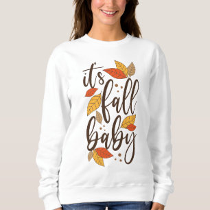 Moletom É Fall Baby