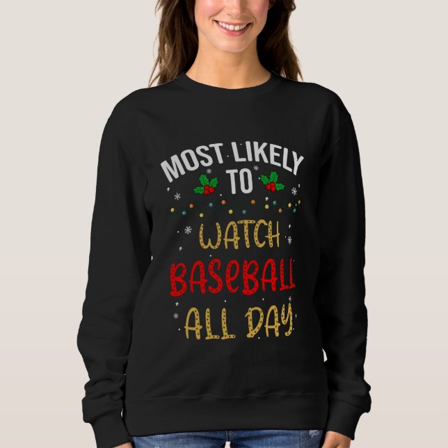 Moletom É Mais Provável Assistir Baseball O Dia Todo (Frente)