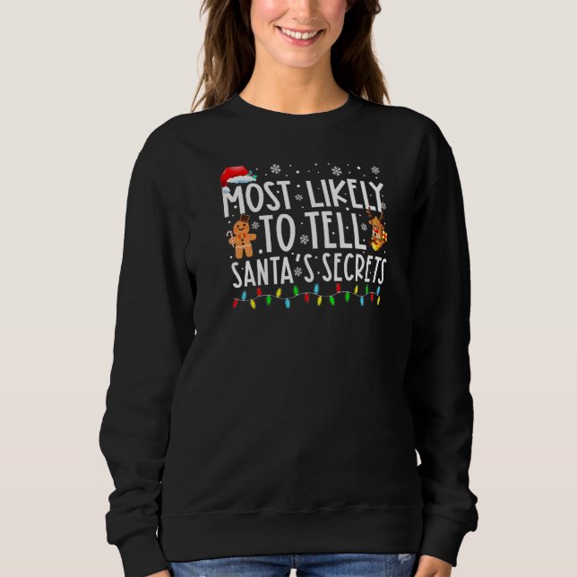 Moletom É Mais Provável Dizer ao Santau2019s Secret Fami E (Frente)