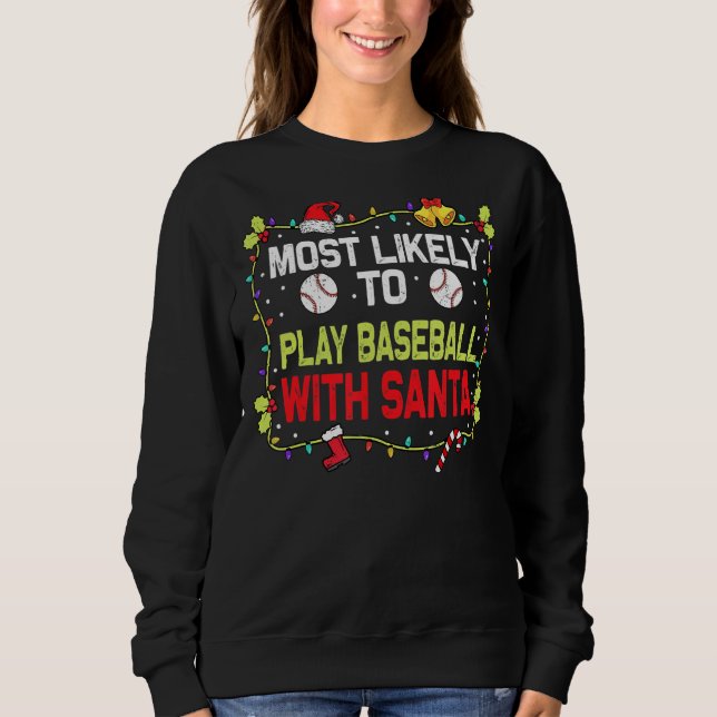 Moletom É Mais Provável Jogar Baseball Com Chr Da Família  (Frente)