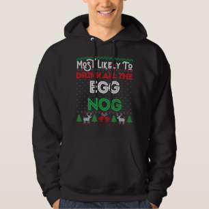 Moletom É Mais Provável Que Beba Todo O Nog Ogly Christma
