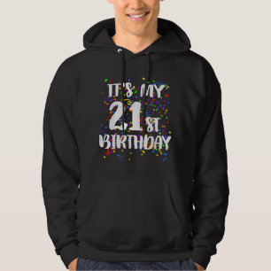 Moletom É Meu 21º Aniversário Feliz Aniversário Engraçado