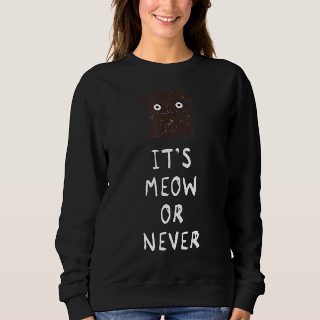 Moletom É Miau Ou Nunca Engraçado. (Frente)