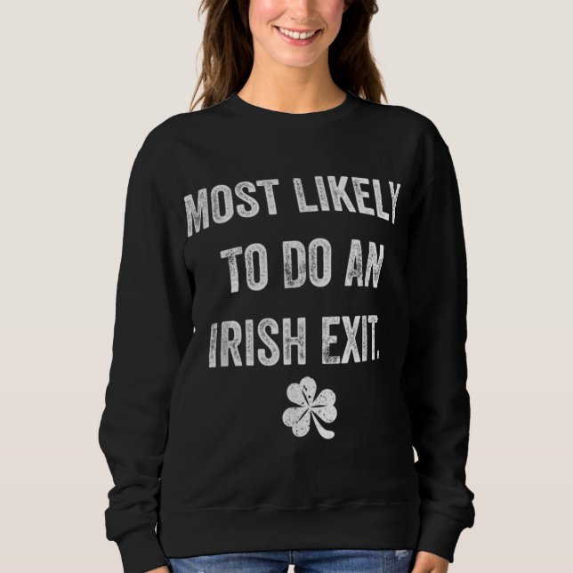 Moletom É Muito Provável Que Um Irlandês Saia De Uma Rua E (Frente)