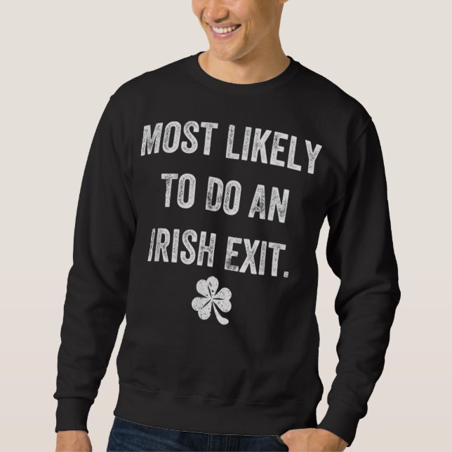 Moletom É Muito Provável Que Um Irlandês Saia De Uma Rua E (Frente)