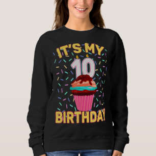 Moletom É o meu 10º Aniversário Cupcake Doce Dez 10 Anos