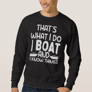 Moletom É O Que Eu Faço Para Comprar E Saber Coisas Boat L
