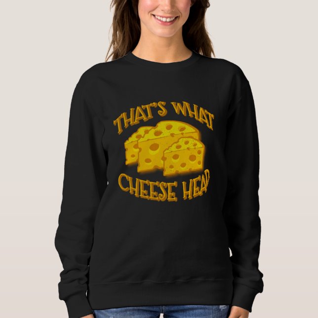 Moletom É o Queijo Engraçado de Cheesehead (Frente)