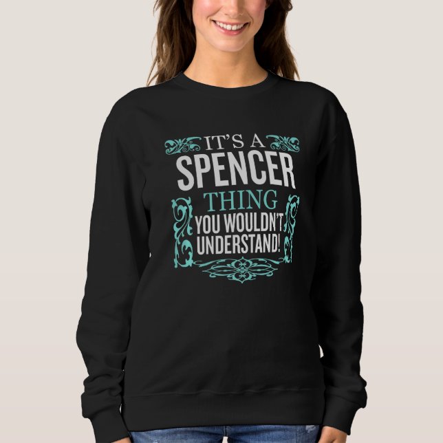 Moletom É o Spencer que você não entenderia. (Frente)